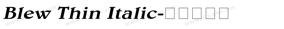 Blew Thin Italic字体转换